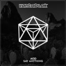 AOD - Say Anything