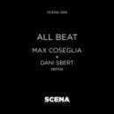 Max Coseglia - All Beat (Dani Sbert Remix)