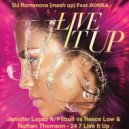 Jennifer Lopez ft. Pitbull & Bloodhound Gang - 24 7 Live It Up (DJ Romanova & BONKA) (mash up)