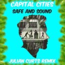 Capital Cities - Safe And Sound (Julian Curts Remix)