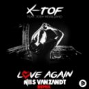 X-TOF Ft. Josh Moreland - Love Again (Nils Van Zandt Remix)