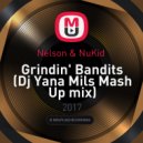 Nelson & NuKid - Grindin' Bandits
