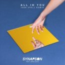 Synapson feat. Anna Kova - All In You (Ivan Spell Remix)
