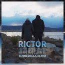 Rictor - You And Me And Somehow (Tennebreck Remix) (Extended)