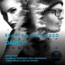 Esphyr & Tocadisco - Dare I? (Erik De Koning Chillout Remix)