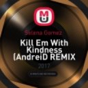 Selena Gomez - Kill Em With Kindness (AndreiD REMIX 2016)