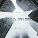 REN - Expand Your Mind (Original Mix)