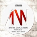 Zirenz, Ken Plus Ichiro - Concerto