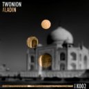 Twonion - Aladin (Original mix)