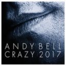Andy Bell - Crazy (Extended Vocal Mix)