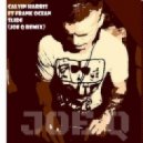 Calvin Harris ft frank ocean - slide (Joe Q remix) (remix)