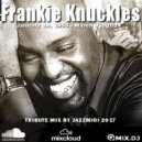 Jazzx - Frankie Knuckles Tribute ()