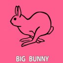 Big Bunny - Lets Go (Bunny House Remix)