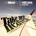 Las Bibas From Vizcaya & Cdamore Project - Take me to Heaven (feat. Cdamore Project) (Morais Remix)