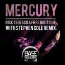 Rick Tedesco & Freq Boutique - Mercury (Stephen Cole Remix)