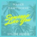 Mayer Hawthorne - Someone Like You (Sylow Rooftop Remix) (Original Mix)