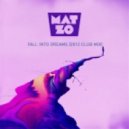 Mat Zo - Fall Into Dreams