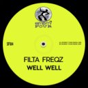 Filta Freqz - Well Well