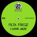Filta Freqz - I Love Jazz
