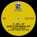 Cjei-If - I Don\'t Need That Shit (Original Mix)