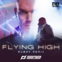 POPR3B3L & Ruboy - Flying high (Radio Edit)