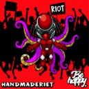 HandMadeRiet - Riot ()