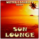 Mr. E Double V - Sun Lounge Episode-113 (13-07-2019)