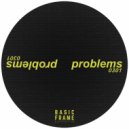 Problems - 302 (Original Mix)