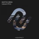 Martin K4rma - Cataract Of Sin (Original Mix)