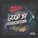 Good By Association & Guchi On The Track - Astroworld (Travis Scott Type) (feat. Guchi On The Track) (Original Mix)