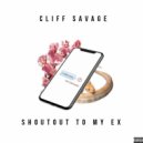 Cliff Savage - Shoutout To My Ex (Original Mix)