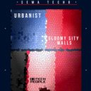 Sema Techo - Gloomy sity walls (Original Mix)