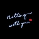 Keston - Nothing With You (Original Mix)