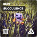 Bert - Succulence (Original mix)