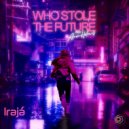 Irajá - Who Stole The Future
