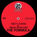 Milty Evans & Brian Boncher - The Formula (Original Mix)