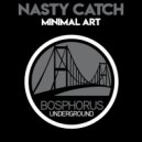 Nasty Catch - Minimal Art (Original Mix)