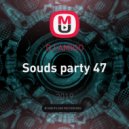 DJ AMIGO - Souds party 47 ()