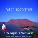 MC KOTIS - One Night In Marrakesh (DJ Mix Set)