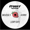 Mousse T - Horny