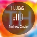 TH_Podcast - #110 by Andrew Savich ()
