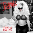 Trisha Paytas - Iconic (Original Mix)