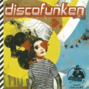 Discofunken - Discofunken