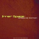 Inner Space - Groove Action (Original mix)