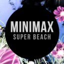 Minimax - Super Beach (Original Mix)
