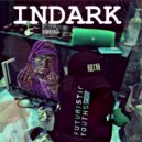 INDARK - Нелегал (Original)