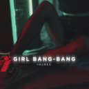 VALBEG - Girl Bang (Prod. by Mellow Production)