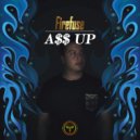 Firefuse - A$$ Up (Original Mix)