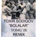 BOLALAR - YOMG'IR