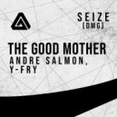 Andre Salmon & Y-FRY - The Good Mother (Aaron Mount Remix)